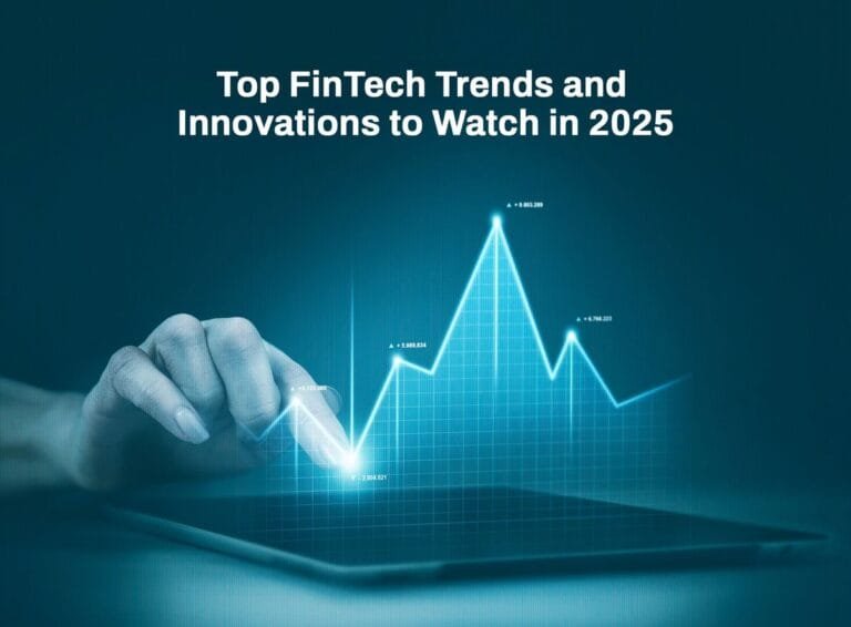 Top 10 Fintech Trends to Watch in 2025